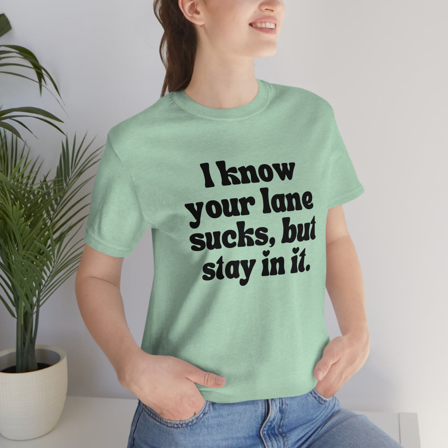 “Stay In Your Lane” Tee
